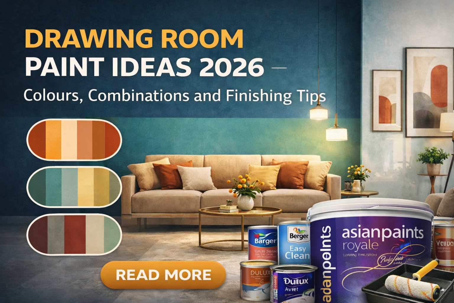 Drawing Room Paint Ideas 2026 — Colours, Combinations and Finishing Tips